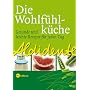 Aldidente - Die Wohlf�hlk�che. Gesunde und leichte Rezepte f�r jeden Tag