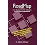 RoadMap: How To Understand, Diagnose, and Fix Your Organization