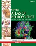 Netter’s Atlas of Neuroscience: with STUDENT CONSULT Online Access (Netter Basic Science)