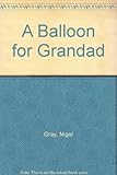 A balloon for grandad