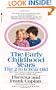 The Early Childhood Years: The 2 to 6 Year Old