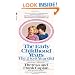 The Early Childhood Years: The 2 to 6 Year Old