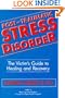 Post Traumatic Stress Disorder: The Victim's Guide to Healing & Recovery