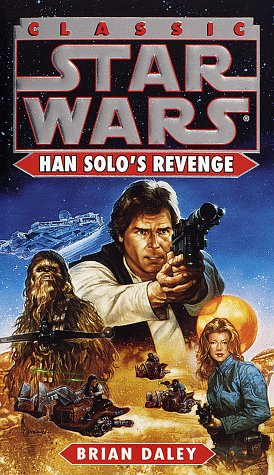 Han Solo's Revenge (Classic Star Wars) under Daley, Brian in The Books Store