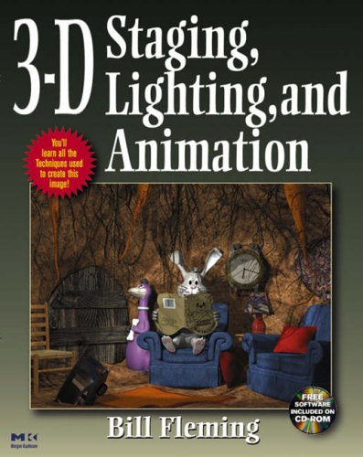 3D Staging, Lighting and Animation (Conquering 3-D Graphics)
