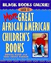Black Books Galore!: Guide to More Great African American Children's Books