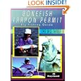 Bonefish, Tarpon, Permit : Fly Fishing Guide: The Big Three by Al Raychard