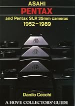 Asahi Pentax and Pentax SLR 35mm Cameras: 1952-1989 (Hove Collector's Guide)