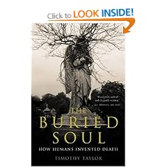 The Buried Soul: How Humans Invented Death