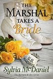 The Marshal Takes A Bride (The Burnett Brides Book 3)