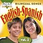 Bilingual Songs: English - Spanish, vol. 2, CD