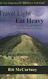 Travel Light, Eat Heavy Along the Appalachian Trail and Other Mystical Routes