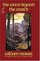 The Wood Beyond the World (Wildside Fantasy)