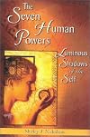 Seven Human Powers: Luminous Shadows of the Self
