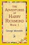 The Adventures of Harry Richmond, Book 1