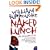 Naked Lunch: The Restored Text (Harper Perennial Modern Classics)