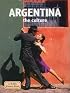 Argentina the Culture (Lands, Peoples, and Cultures, 43)