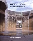British Sculptors of the Twentieth Century