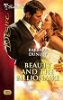 Beauty And The Billionaire (Silhouette Desire)