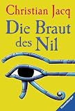 Die Braut des Nil - Christian Jacq