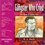 The Gangster Who Cried: The Story of Nicky Cruz (Faith in Action)