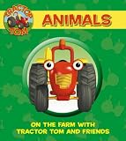 Animals: On the Farm with Tractor Tom and Friends: Animal Noises (Tractor Tom)