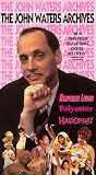 The John Waters Archives 3-Pack (Desperate Living / Polyester / Hairspray) [VHS]