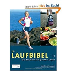 Die Laufbibel. Das Basiswerk f�r gesundes Laufen