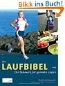 Die Laufbibel. Das Basiswerk f�r gesundes Laufen