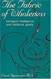 The Fabric of Wholeness: Biological Intelligence and Relational Gravity