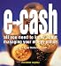 E-cash: Put Your Money Where Your Mouse is: Put Your Money Where Your Mouse Is (Financial Times Series)