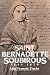 Search : St. Bernadette Soubirous: 1844-1879