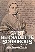 St. Bernadette Soubirous: 1844-1879