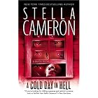 A Cold Day In Hell (Bayou Books) by Stella Cameron