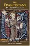 The Franciscans in the Middle Ages