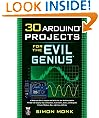 30 Arduino Projects for the Evil Genius