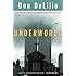 Underworld: A Novel