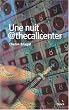 Une nuit@thecallcenter