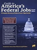 Guide to America's Federal Jobs: A Complete Directory of Federal Career Opportunities (Guide to America's Federal Jobs)