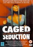 Caged Seduction - the Shocking True Story [DVD]