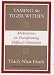 Taming the Tiger Within: Meditations on Transforming Difficult Emotions