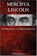 Merciful Lincoln: The President and Military Justice