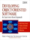 Developing Object-Oriented Software: An Experience-Based Approach