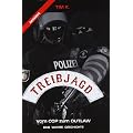 Treibjagd: Vom Cop zum Outlaw