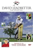 David Leadbetter Taking It To The Course