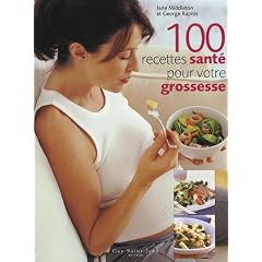 100 Recettes sant� pour votre grossesse