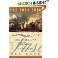 The Long Fuse: How England Lost the American Colonies 1760-1785 by Don Cook