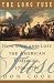 The Long Fuse: How England Lost the American Colonies 1760-1785