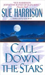 Call Down the Stars (Harrison, Sue. Storyteller Trilogy, Bk. 3.)