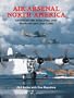 Air Arsenal North America: Purchases & Lend-lease, Aircraft for the Allies 1938-1945